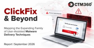 CTM360, 1만7000개 URL로 ClickFix 악성 유인 구조 분석